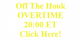 Off The Hook OVERTIME, 20:00 ET, Click Here!